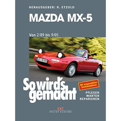 Abbildung von Mazda MX 5 von 2/89 bis 9/05: So wird’s gemacht Band 163