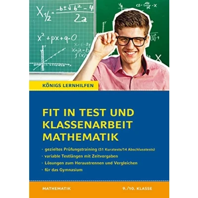 Abbildung von Fit in Test und Klassenarbeit Mathematik 9./10. Klasse Gymnasium: 51 Kurztests 14 Klassenarbeiten (Königs Lernhilfen)
