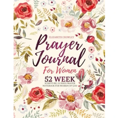 Abbildung von Prayer Journal For Women: 52 Week Scripture, Guided Notebook Women Of God