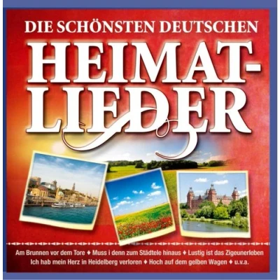 Abbildung von Die schönsten deutschen Heimatlieder (u.a. mit ein Jäger aus Kurpfalz; Am Brunnen vor dem Tore; Mein Vater war Wandersmann ...)