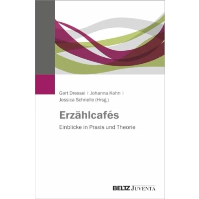Abbildung von Erzählcafés: Einblicke in Praxis und Theorie