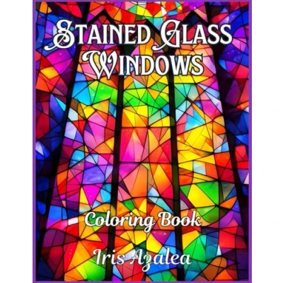 Abbildung von Stained Glass Windows Coloring book for Adults and Teens 50 Beautiful Designs relaxation Creativity: Adult of Artistic ... to explore creativity, focus