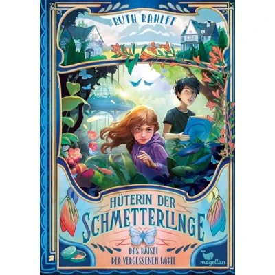 Abbildung von Hüterin der Schmetterlinge Das Rätsel vergessenen Worte: finale Band fantastischen Kinderbuchreihe