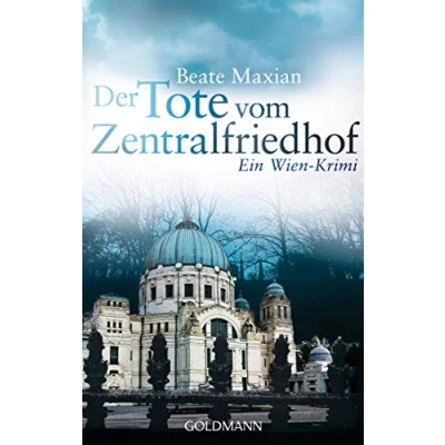 Abbildung von Der Tote vom Zentralfriedhof: Ein Wien Krimi (Die Sarah Pauli Reihe, Band 4)