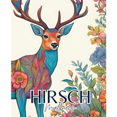 Abbildung von Hirsch Malbuch mit 51 Seiten Tier Säugetier Malbuch: Entdecke die Schönheit der Natur jedem Strich: für kreative Auszeiten.