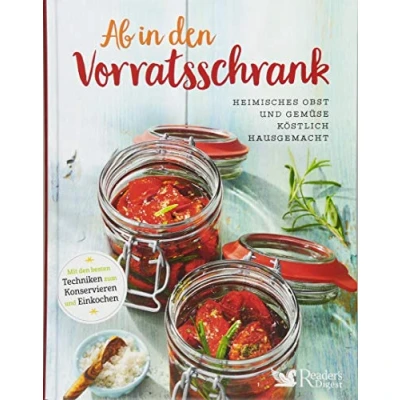 Abbildung von Ab in den Vorratsschrank: Heimisches Obst und Gemüse köstlich hausgemacht