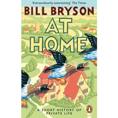 Abbildung von At Home: A Short History of Private Life (Bryson, 3)