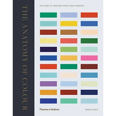 Abbildung von The Anatomy of Colour: Story Heritage Paints and Pigments