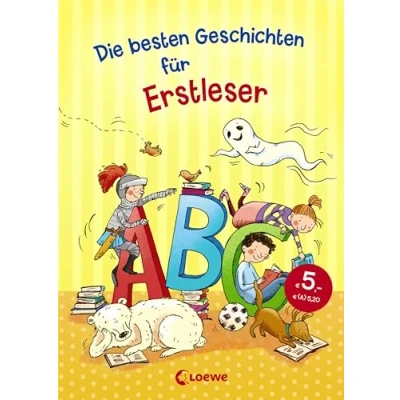 Abbildung von Die besten Geschichten für Erstleser: Kinderbuch zum ersten Selberlesen Mädchen und Jungen ab 7 Jahre