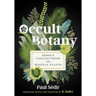 Abbildung von Occult Botany: Sédir&#039;s Concise Guide to Magical Plants