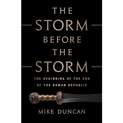 Abbildung von the Storm Before Storm: Beginning of End Roman Republic