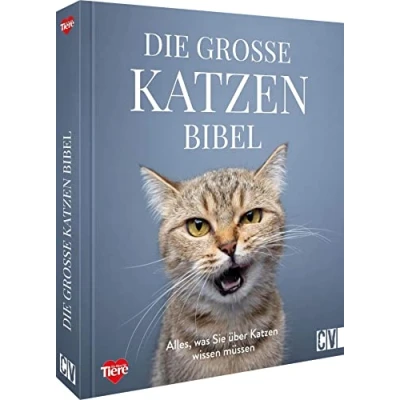 Abbildung von Die große Katzenbibel: Alles, was Sie über Katzen wissen müssen