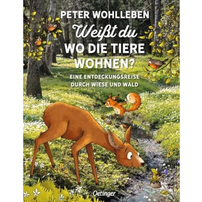 Abbildung von Weißt du, wo die Tiere wohnen?: Eine Entdeckungsreise durch Wiese und Wald: Interessantes Kinderbuch über Natur Tierwelt ab 6 Jahren