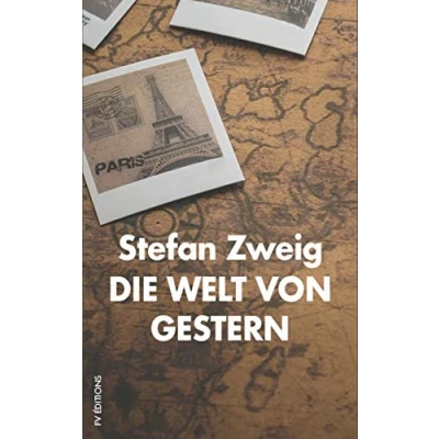 Abbildung von Die Welt von Gestern: Erinnerungen eines Europäers