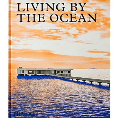 Abbildung von Living by the Ocean: Contemporary Houses Sea (Architecture in Detail)