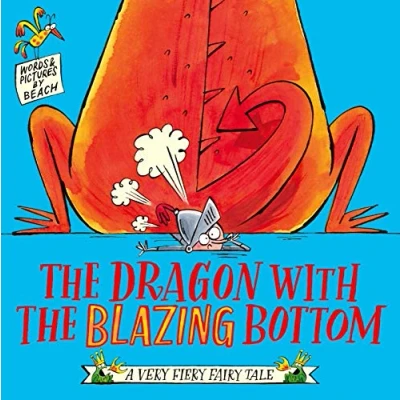 Abbildung von the Dragon with Blazing Bottom (A Very Fiery Fairy Tale)
