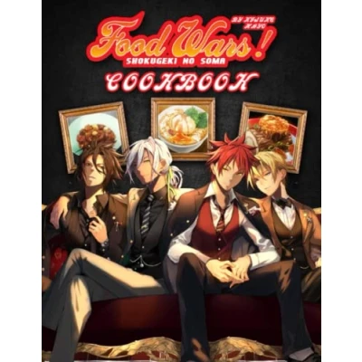 Abbildung von Food Wars! Cookbook: A Fascinating Book Provides You With 50+ Unique Recipes To Cook Delicious Dishes From Shokugeki No Soma.