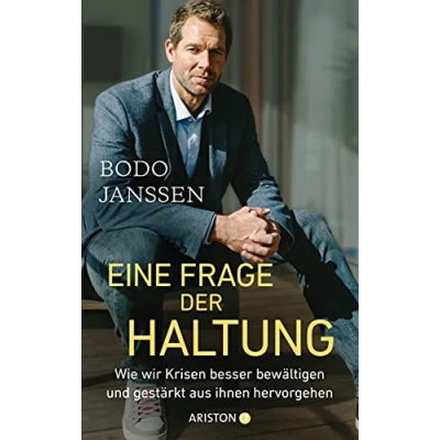 Abbildung von Eine Frage der Haltung: Wie wir Krisen besser bewältigen und gestärkt aus ihnen hervorgehen