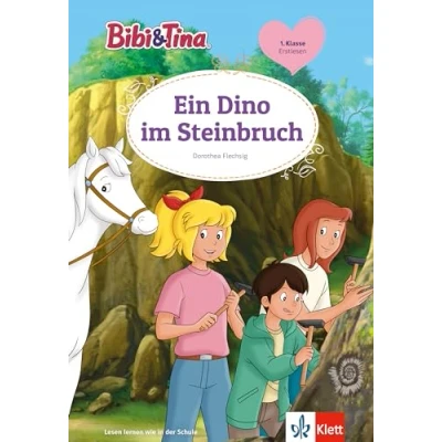 Abbildung von Bibi &amp; Tina Ein Dino im Steinbruch: Erstlesen 1. Klasse, ab 6 Jahren (Bibi und Tina)
