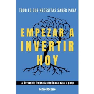 Abbildung von Todo lo que necesitas saber para empezar a invertir hoy: La inversión indexada explicada paso