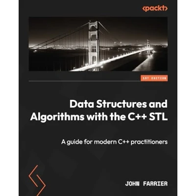 Abbildung von Data Structures and Algorithms with the C++ STL: A guide for modern practitioners