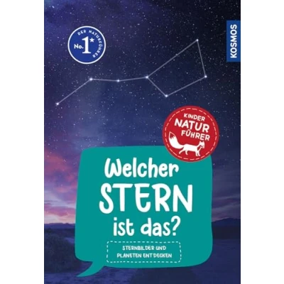 Abbildung von Welcher Stern ist das? Kindernaturführer: Sternbilder und Planeten entdecken