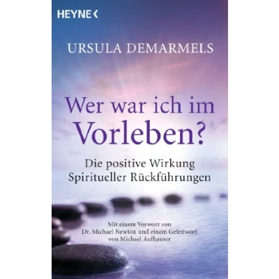 Abbildung von Wer war ich im Vorleben?: Die positive Wirkung spiritueller Rückführungen