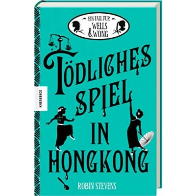 Abbildung von Tödliches Spiel in Hongkong: Der sechste Fall für Wells &amp; Wong (Band 6)