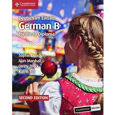 Abbildung von Deutsch Im Einsatz Coursebook with Cambridge Elevate Edition: German B for the IB Diploma