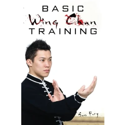 Abbildung von Basic Wing Chun Training: For Street Fighting and Self Defense: Fight Training Techniques