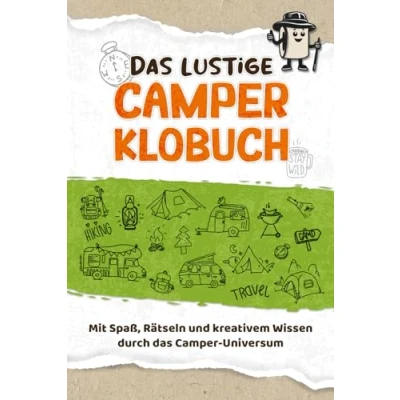 Abbildung von das lustige Camper KLOBUCH: Entdecke mit Spaß, Rätseln und kreativem Wissen Camping Universum I Lustiges Geschenk für die Toilette im Camper, Wohnmobil oder Zuhause