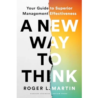 Abbildung von A New Way to Think: Your Guide Superior Management Effectiveness