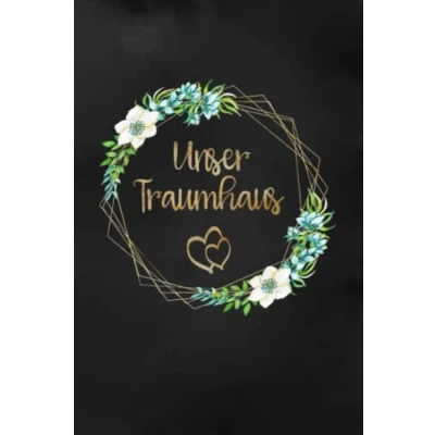 Abbildung von Unser Traumhaus: Das Eintragbuch für Hausbauer Auch geeignet Umbau oder Renovierungen Hausbau Album zum ausfüllen und Fotos einkleben