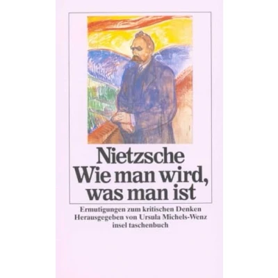 Abbildung von Wie man wird, was ist: Ermutigungen zum kritischen Denken (insel taschenbuch)