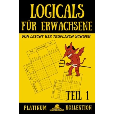 Abbildung von Logicals für Erwachsene: von leicht bis teuflisch schwer (Logicals Platinum Kollektion, Band 1)