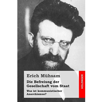 Abbildung von Die Befreiung der Gesellschaft vom Staat: Was ist kommunistischer Anarchismus?