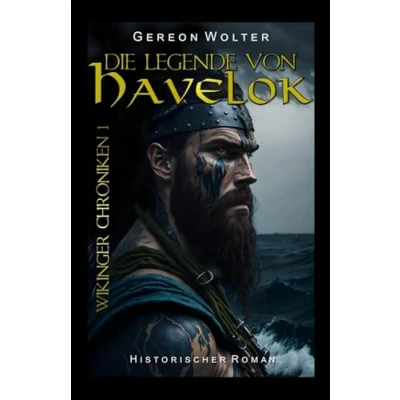 Abbildung von Die Legende von Havelok: Historischer Roman