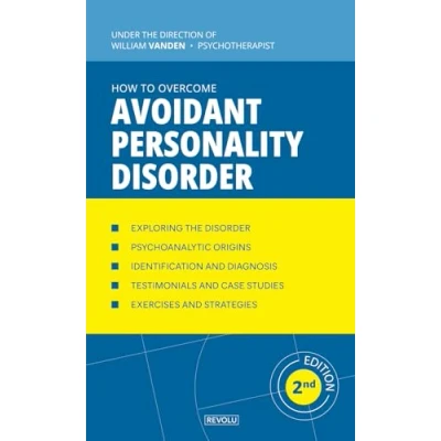 Abbildung von How to Overcome Avoidant Personality Disorder (Understanding and Managing Behavioral Disorders, Band 2)