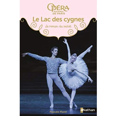 Abbildung von Le Lac des cygnes: roman du ballet