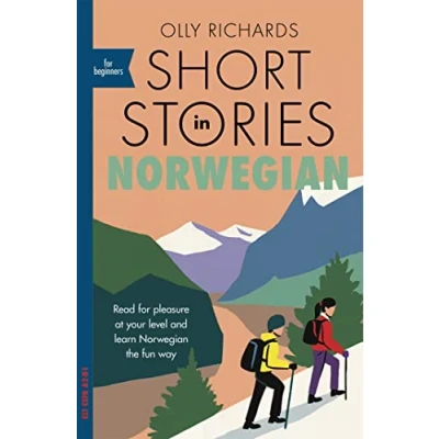 Abbildung von Short Stories in Norwegian for Beginners: Read pleasure at your level, expand vocabulary and learn the fun way! (Teach Yourself)