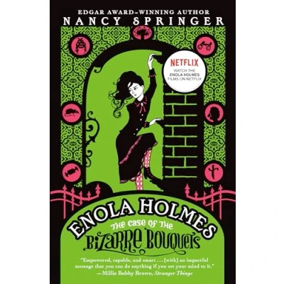 Abbildung von Enola Holmes: the Case of Bizarre Bouquets: An Holmes Mystery