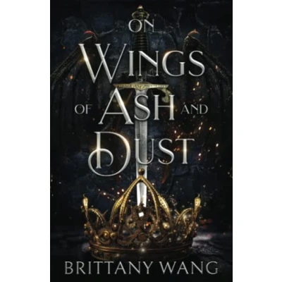 Abbildung von On Wings of Ash and Dust: The Complete Novel: Episodes 1 6