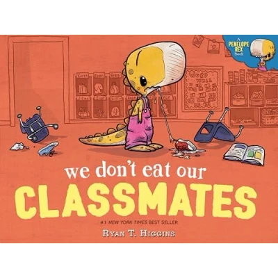 Abbildung von We Don&#039;t Eat Our Classmates: A Penelope Rex Book