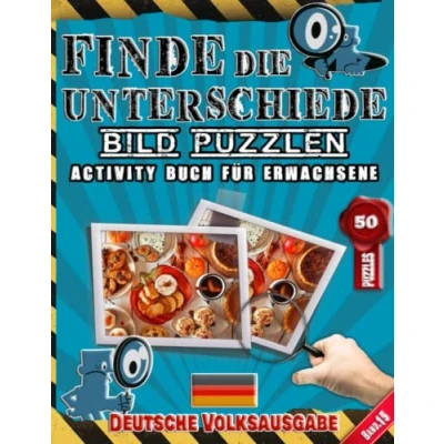 Abbildung von Finde Die Unterschiede : Bild Puzzlen Activity Buch Fürs Erwachsene Spot und Deutsche Volksausgabe Band.15: Erkennen ... 50 Bilder 250