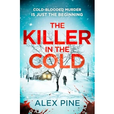 Abbildung von the Killer in Cold: Uncover most chilling thriller of 2024 (DI James Walker series)