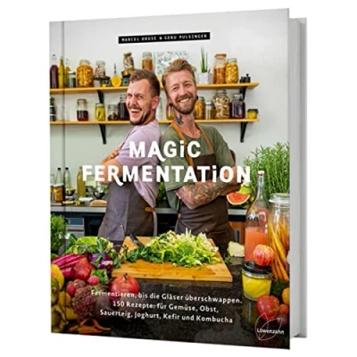 Abbildung von Magic Fermentation: Fermentieren, bis die Gläser überschwappen. 150 Rezepte: für Gemüse, Obst, Sauerteig, Joghurt, Kefir und Kombucha. Gesunde, probiotische Ernährung aus dem Einmachglas.