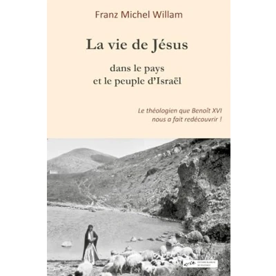 Abbildung von La vie de Jésus dans le pays et peuple d’Israël
