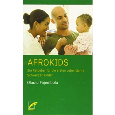Abbildung von Afrokids: Ein Ratgeber für die ersten Lebensjahre Schwarzer Kinder