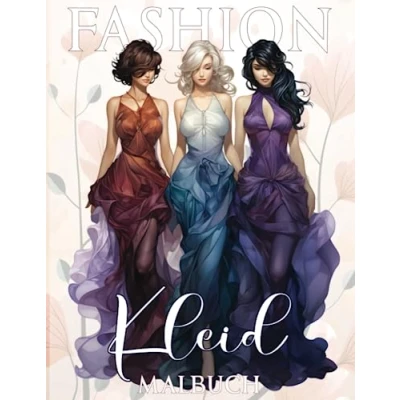 Abbildung von Fashion Kleid Malbuch: 50 hochwertige mode Ausmalbilder, Make up Gesichter und Rasterbilder für Mädchen ab 10 Jahren