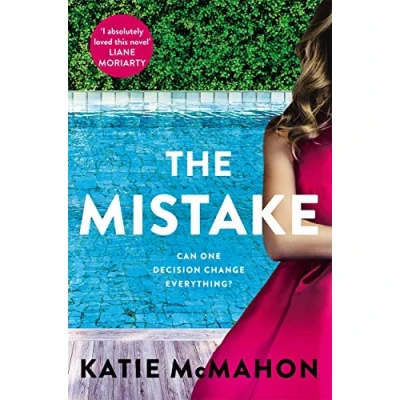 Abbildung von The Mistake: Perfect for fans of T.M. Logan and Liane Moriarty